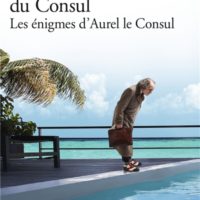 Les trois femmes du Consul, Les énigmes d'Aurel le consul