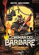 Commando barbare : le roman illustré