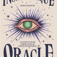Instant magique : oracle : ce livre s'utilise comme un jeu de cartes divinatoires !