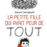 La petite fille qui avait peur de tout