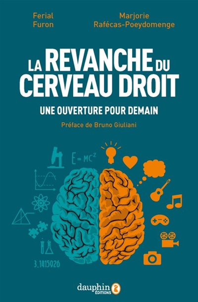 La revanche du cerveau droit : une ouverture pour demain