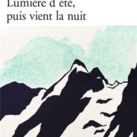 Lumière d'été, puis vient la nuit