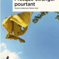 Presque étranger pourtant