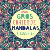 Mon gros cahier de mandalas à colorier