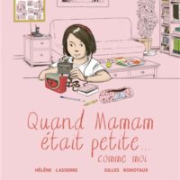 Quand maman était petite...comme moi