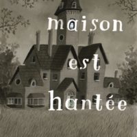 Cette maison est hantée