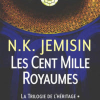 La trilogie de l'héritage Volume 1, Les cent mille royaumes