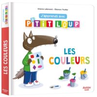 Les couleurs : j'apprends avec P'tit Loup