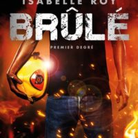 Brûlé Volume 1, Premier degré