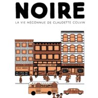 Noire : la vie méconnue de Claudette Colvin