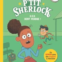 P'tit Sherlock SOS dent perdue !