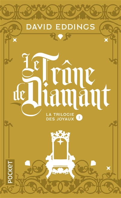 Le trône de diamant, La trilogie des joyaux Volume 1