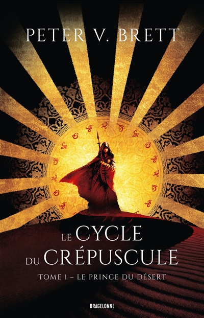 Le cycle du crépuscule Volume 1, Le prince du désert