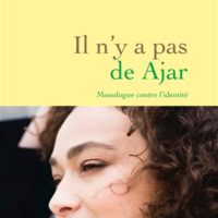 Il n'y a pas de Ajar : monologue contre l'identité