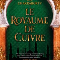 La trilogie Daevabad Volume 2, Le royaume de Cuivre