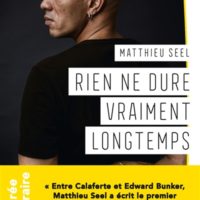 Rien ne dure vraiment longtemps