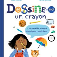 Dessine-moi un crayon : l'incroyable histoire des objets quotidiens !