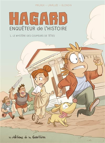 Hagard, enquêteur de l'histoire Volume 1, Le mystère des coupeurs de têtes