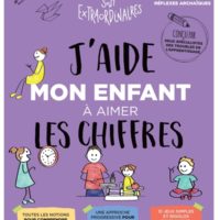 J'aide mon enfant à aimer les chiffres