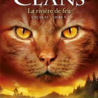 La guerre des clans : cycle 6, de l'ombre à la lumière Volume 5, La rivière de feu
