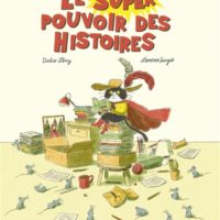 Le super pouvoir des histoires