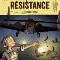 Les enfants de la Résistance Volume 7, Tombés du ciel