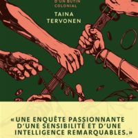 Les otages : contre-histoire d'un butin colonial