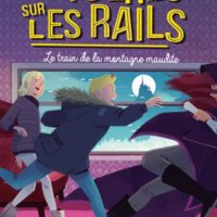 Mystères sur les rails Volume 4, Le train de la montagne maudite