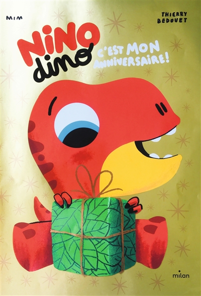 Nino dino C'est mon anniversaire !