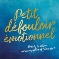 Petit défouloir émotionnel : prends ta plume, écris sans filtre et libère-toi !