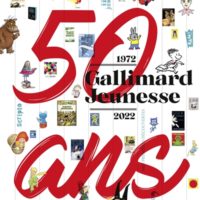 Gallimard Jeunesse : 50 ans : 1972-2022