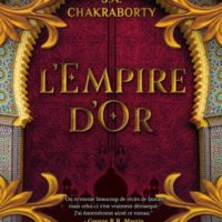 La trilogie Daevabad Volume 3, L'empire d'or