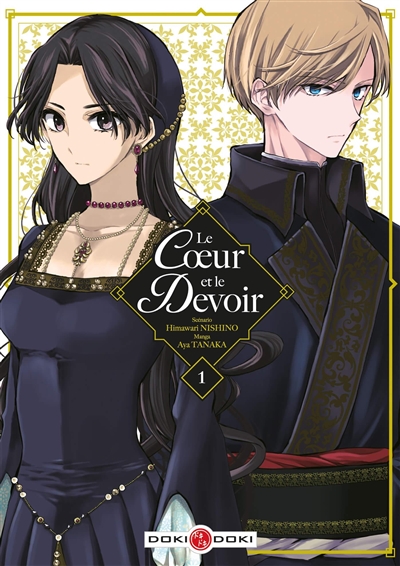 Le coeur et le devoir Volume 1