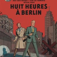 Les aventures de Blake et Mortimer : d'après les personnages d'Edgar P. Jacobs Volume 29, Huit heures à Berlin