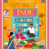 Inde : balades gourmandes, recettes et art de vivre