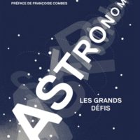 Astronomie : les grands défis