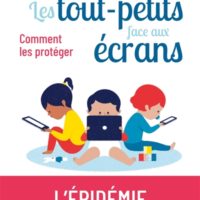 Les tout-petits face aux écrans : comment les protéger