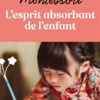 L'esprit absorbant de l'enfant