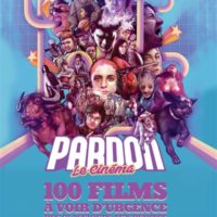 Pardon le cinéma : 100 films à voir d'urgence : des classiques aux pépites