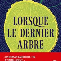Lorsque le dernier arbre