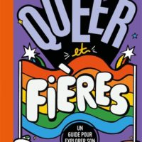 Queer et fières : un guide pour explorer son identité
