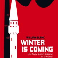 Winter is coming : une brève histoire politique de la fantasy