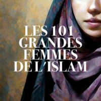 Les 101 grandes femmes de l'islam