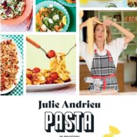Pasta : 70 recettes pour en faire tout un plat