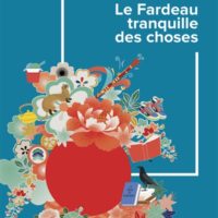 Le fardeau tranquille des choses