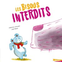 Les bisous interdits