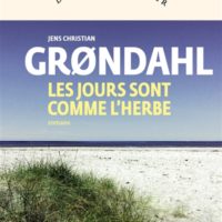 Les jours sont comme l'herbe