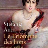 Le triomphe des lions - La saga des Florio Volume 2