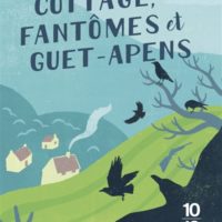 Cottage, fantômes et guet-apens