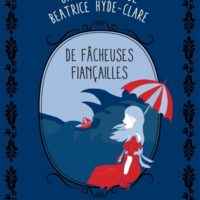 Une enquête de Beatrice Hyde-Clare Volume 4 - De fâcheuses fiançailles